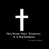Jeremy Walker - So, You Say You're a Christian - Single
